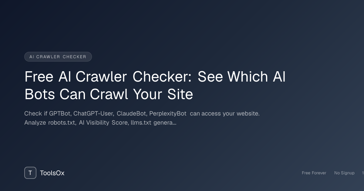 AI Crawler Checker: See Which AI Bots Can Access Your Website - ToolsOx