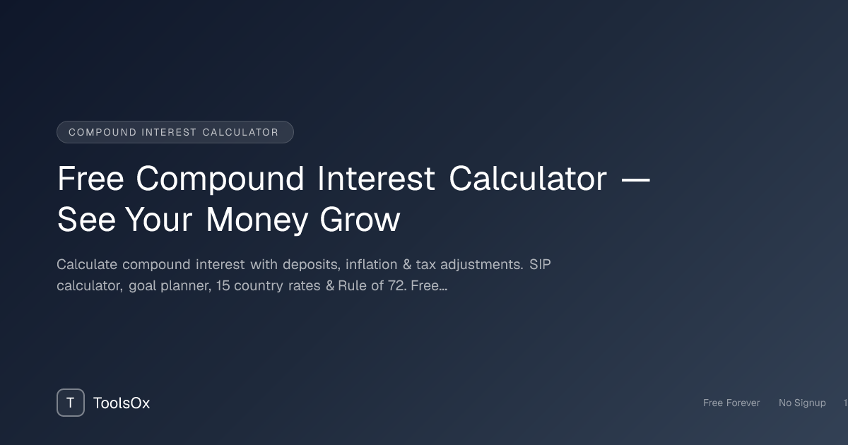 Compound Interest Calculator — Investment Growth, SIP & Goal Planner - ToolsOx