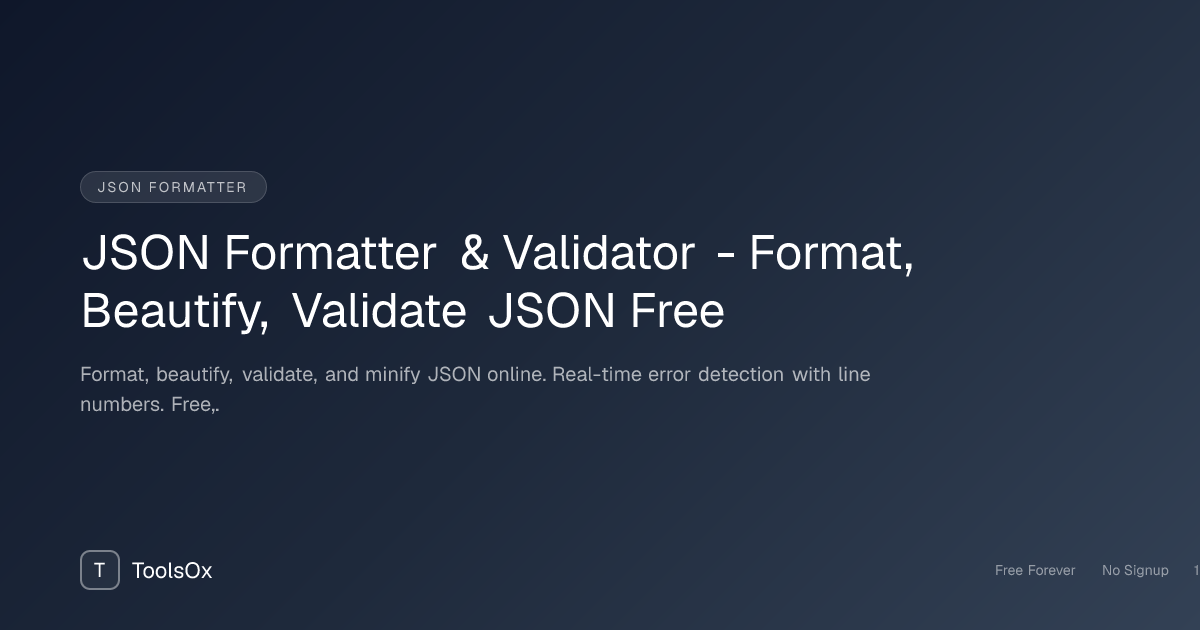 JSON Formatter & Validator - Format, Beautify, and Validate JSON Online - ToolsOx