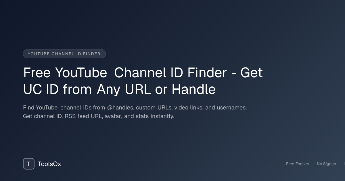 YouTube Channel ID Finder - Get Any Channel ID from URL or Handle - ToolsOx
