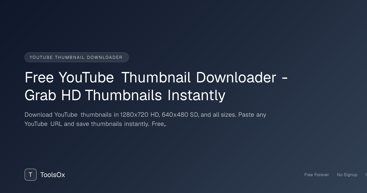 YouTube Thumbnail Downloader - Save HD Video Thumbnails Free - ToolsOx